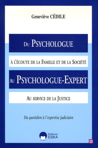 Du Psychologue à l'écoute de la Famille et de la Société Au Psychologue-Expert au service de la Just