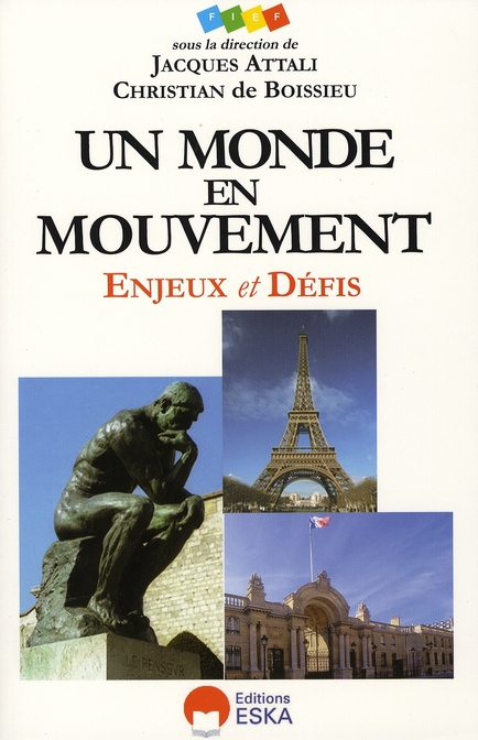 Un monde en mouvement. Enjeux et défis 2007-2010