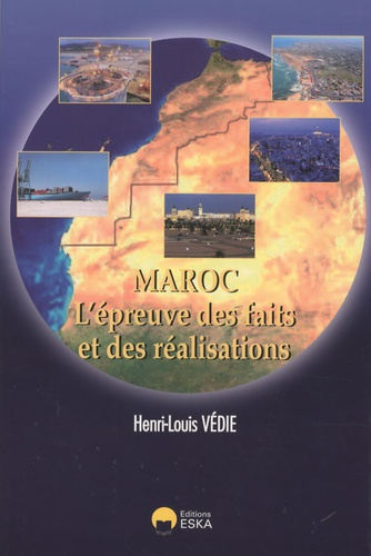 Maroc. L'épreuve des faits et des réalisations