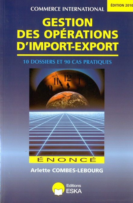 Gestion des opérations d'Import-export. Edition 2010