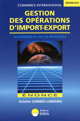 Gestion des opérations d'import-export. Enoncé, Edition 2011