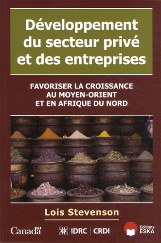 Développement du secteur privé et des entreprises. Favoriser la croissance au Moyent-Orient et en Af