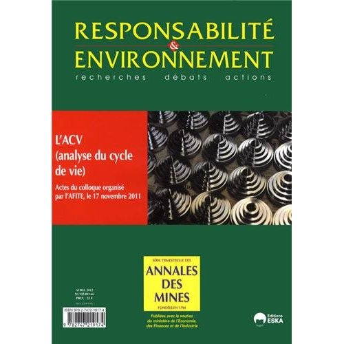 Responsabilité & environnement N° 66, Avril 2012 : L'ACV (analyse du cycle de vie). Actes du colloqu