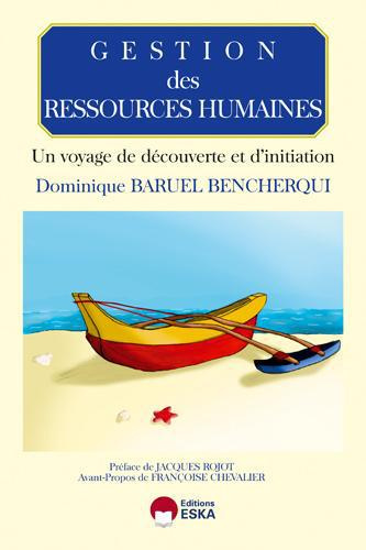 Gestion des ressources humaines. Un voyage de découverte et d'initiation