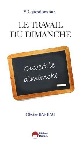 80 questions sur le travail du dimanche