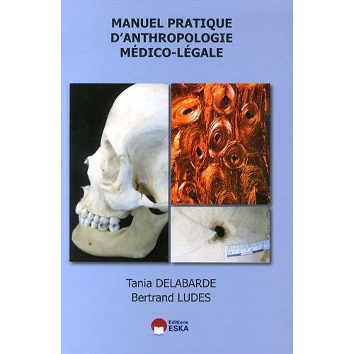 Manuel pratique d'anthropologie médico-légale