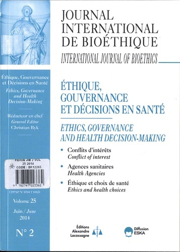 Journal International de Bioéthique Volume 25 N° 2, Juin 2014 : Ethique, gouvernance et décisions en