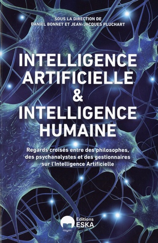 Intelligence humaine et intelligence artificielle. Regards croisés entre des philosophes, des psycha