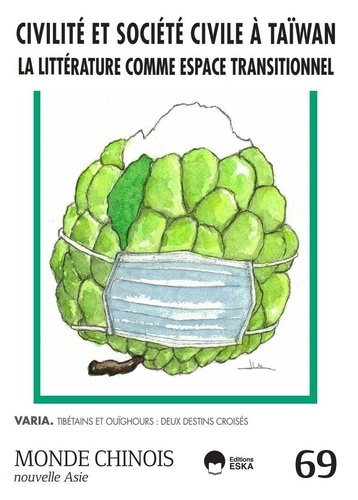 Monde chinois N° 69 : Civilité et société civile à Taïwan. La littérature comme espace transitionnel