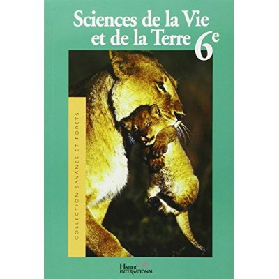 Sciences de la vie et de la terre 6e, collection Savanes et forêts