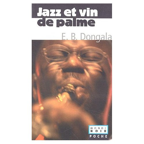 Jazz et vin de palme. Et autres nouvelles