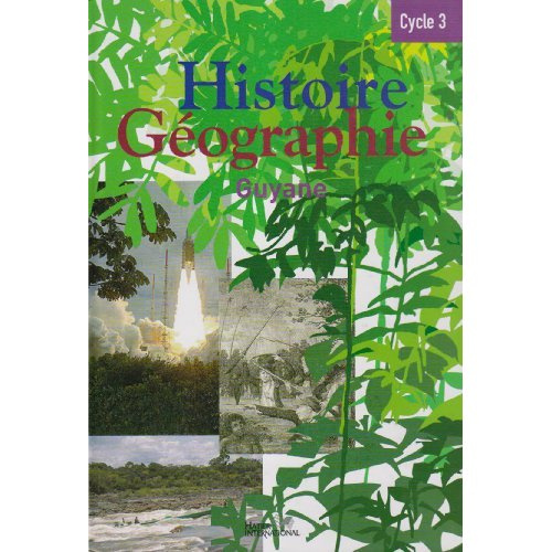 Histoire geographie cycle 3 guyane eleve