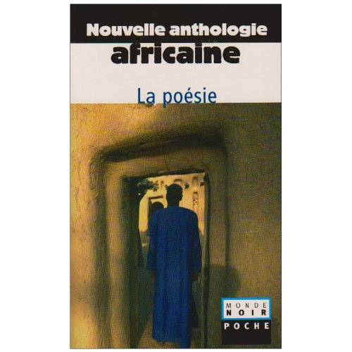 Nouvelle anthologie africaine : II Poésie