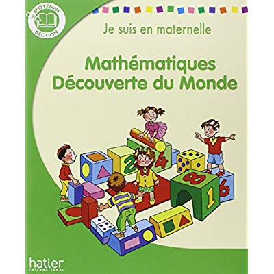Je suis en maternelle Mathématiques MS