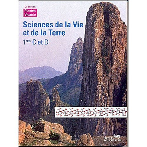 Sciences de la Vie et de la Terre 1re C et D