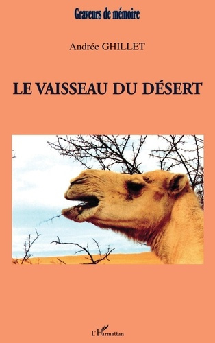 LE VAISSEAU DU DÉSERT