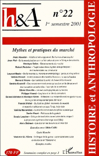 Histoire et anthropologie N°22 1er semestre 2001 : Mythes et pratiques du marché