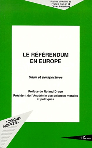 Le référendum en Europe. Bilan et perspectives, actes du colloque organisé à la Maison de l'Europe à