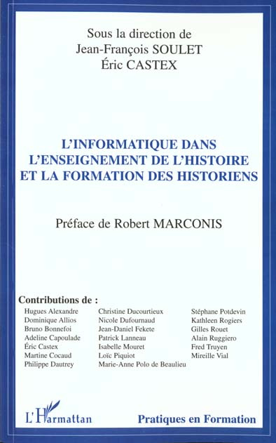 L'INFORMATIQUE DANS L'ENSEIGNEMENT DE L'HISTOIRE ET LA FORMATION DES HISTORIENS