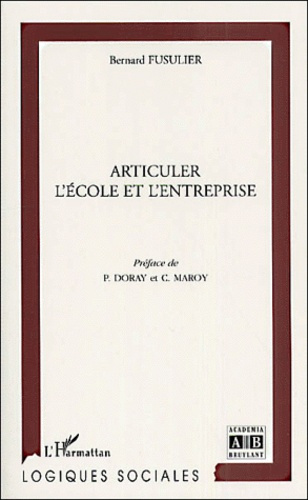 Articuler l'école et l'entreprise