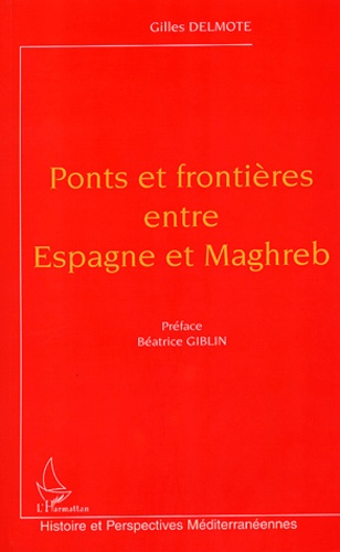 Ponts et frontières entre Espagne et Maghreb