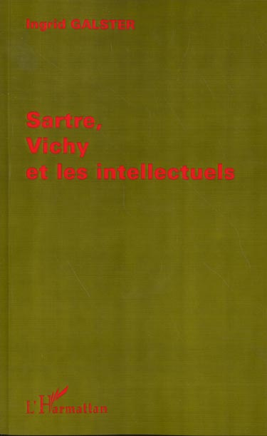 Sartre, Vichy et les intellectuels