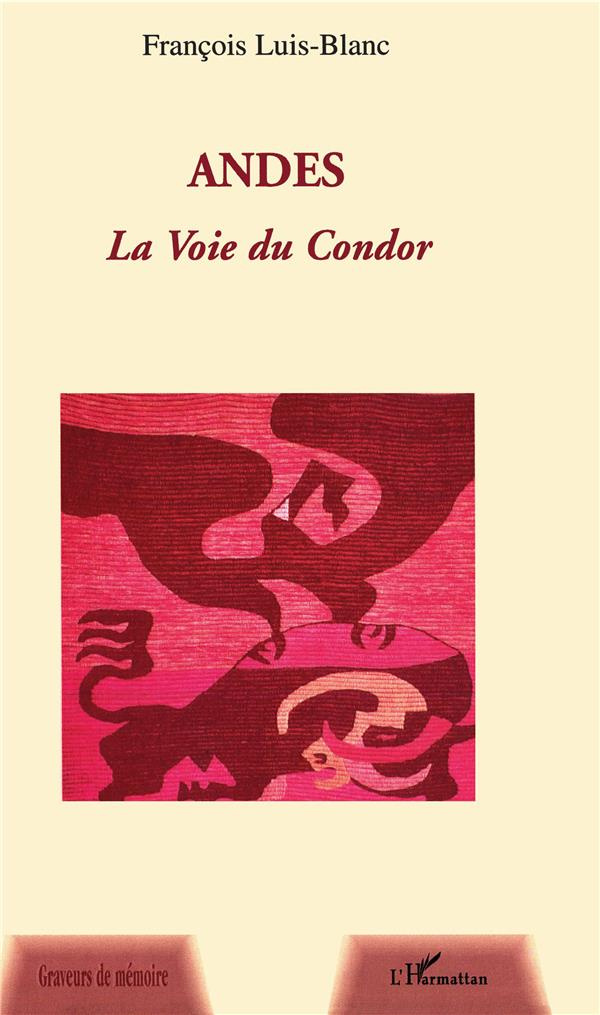 Andes la Voie du Condor