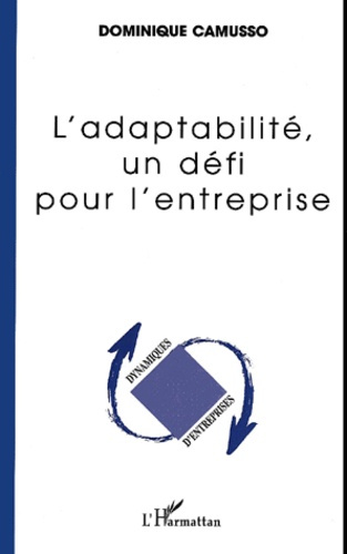 L'adaptabilité, un défi pour l'entreprise