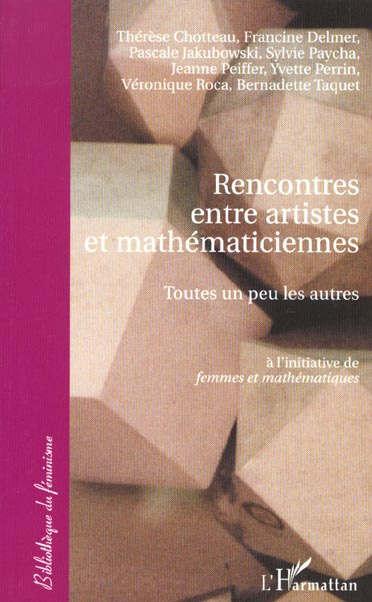 RENCONTRES ENTRE ARTISTES ET MATHEMATICIENNES : TOUTES UN PEU LES AUTRES