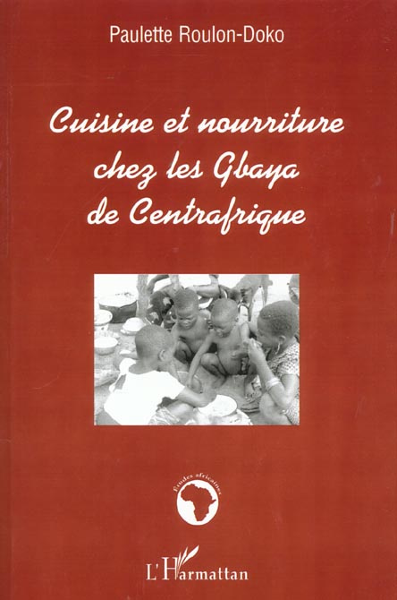 Cuisine et nourriture chez les gbaya de centrafrique