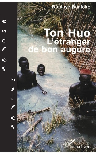 Ton Huo. L'étranger de bon augure
