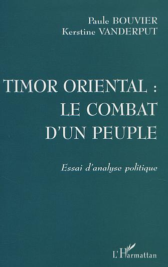 Timor oriental : le combat d'un peuple. Essai d'analyse politique