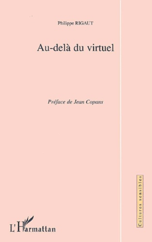 Au-delà du virtuel. Exploration sociologique de la cyberculture