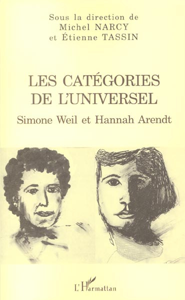 Les catégories de l'universel. Simone Weil et Hannah Arendt
