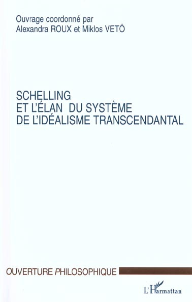 Schelling et l'élan du Système de l'Idéalisme Transcendantal. Colloque du C.H.R.I.A. de Poitiers, av