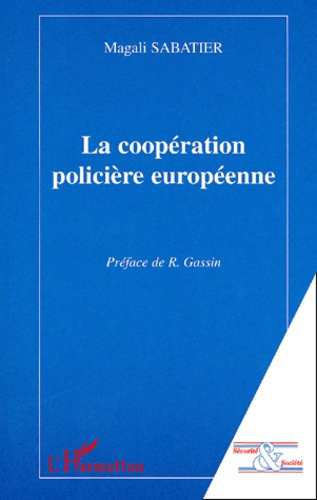 La coopération policière européenne