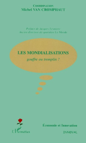 Les mondialisations. Gouffre ou tremplin ?