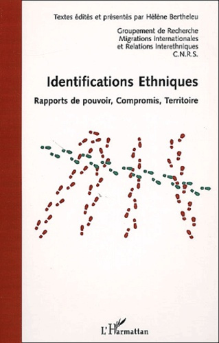 Identifications ethniques. Rapports de pouvoir, compromis, territoire
