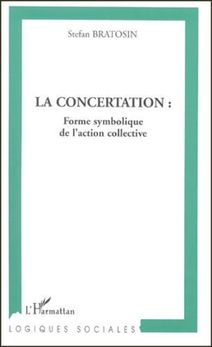 La concertation : forme symbolique de l'action collective