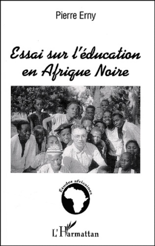 Essai sur l'éducation en Afrique noire