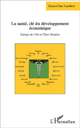 SANTE CLE DU DEVELOPPEMENT ECONOMIQUE (LA) EUROPE DE L