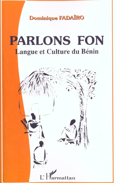 Parlons fon. Langue et culture du Bénin