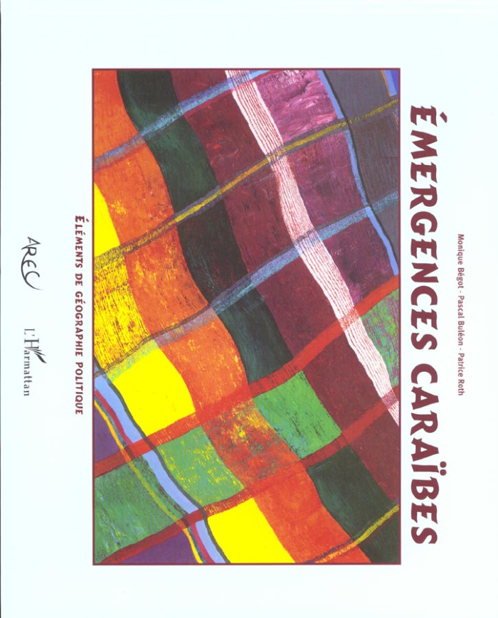 Emergences caraïbes. Eléments de géographie politique