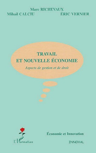 Travail et nouvelle économie. Aspects de gestion et de droit