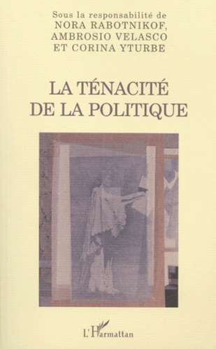 La ténacité de la politique