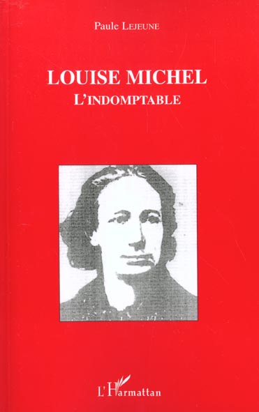 Louise Michel l'indomptable
