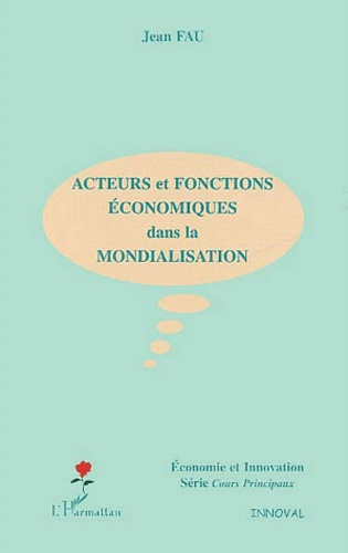 Acteurs et fonctions économiques dans la mondialisation