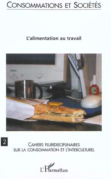 Consommations et Sociétés N° 2 : L'alimentation au travail