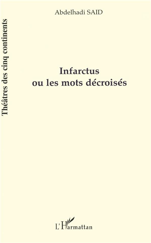 Infarctus ou les mots décroisés