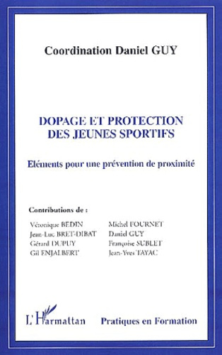 Dopage et protection des jeunes sportifs. Eléments pour une prévention de proximité